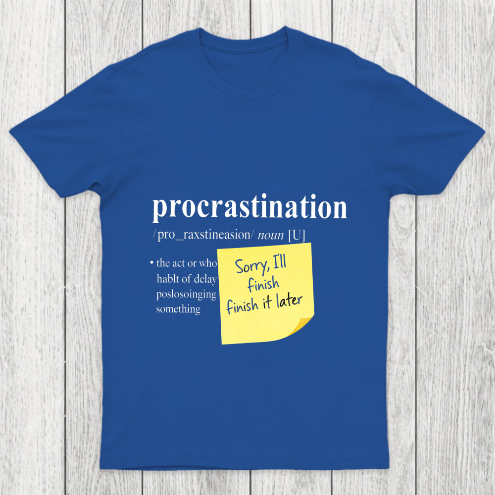 Nah I'll Do It Later Chicluma T Shirt
