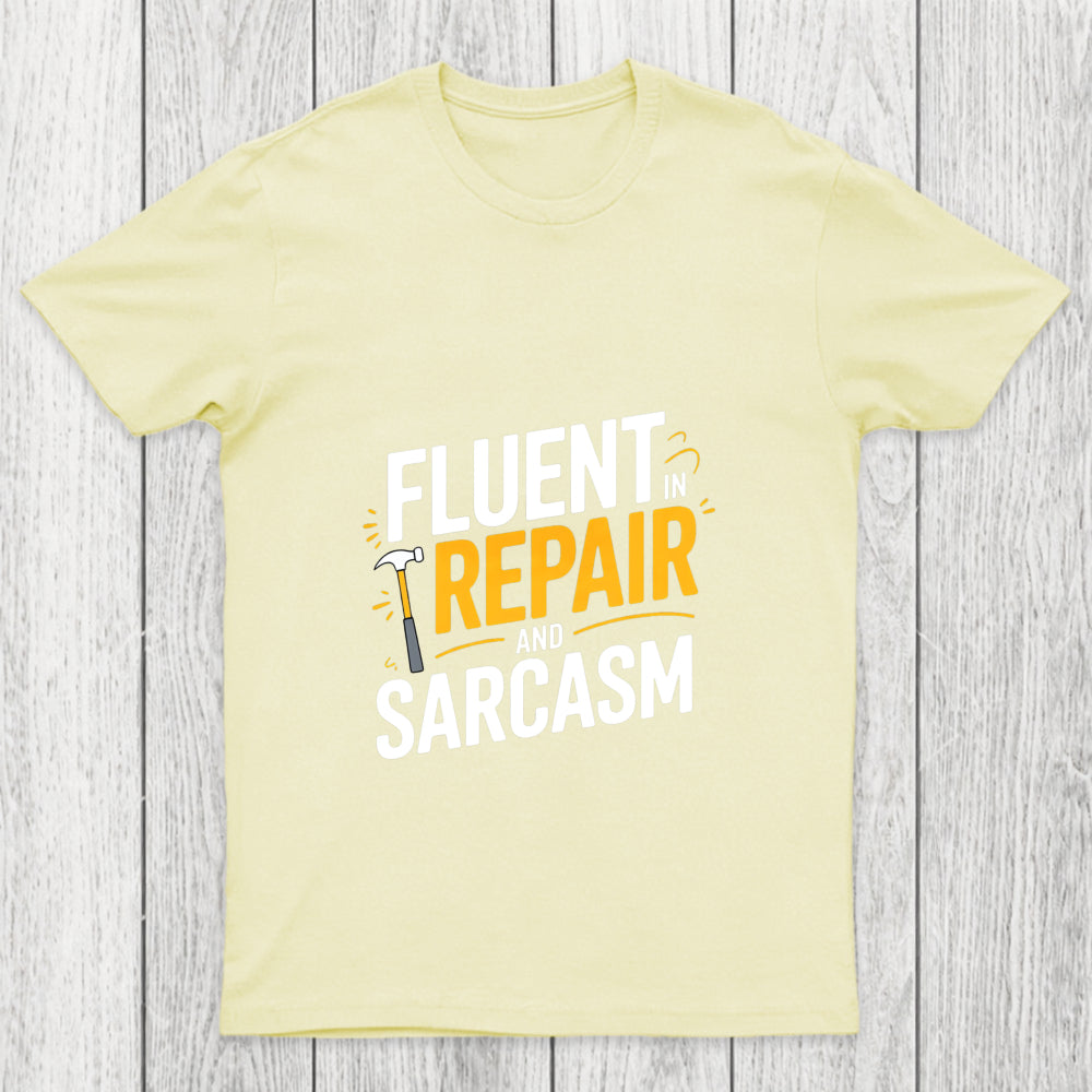 Fluent In Repair And Sarcasm Chicluma T Shirt