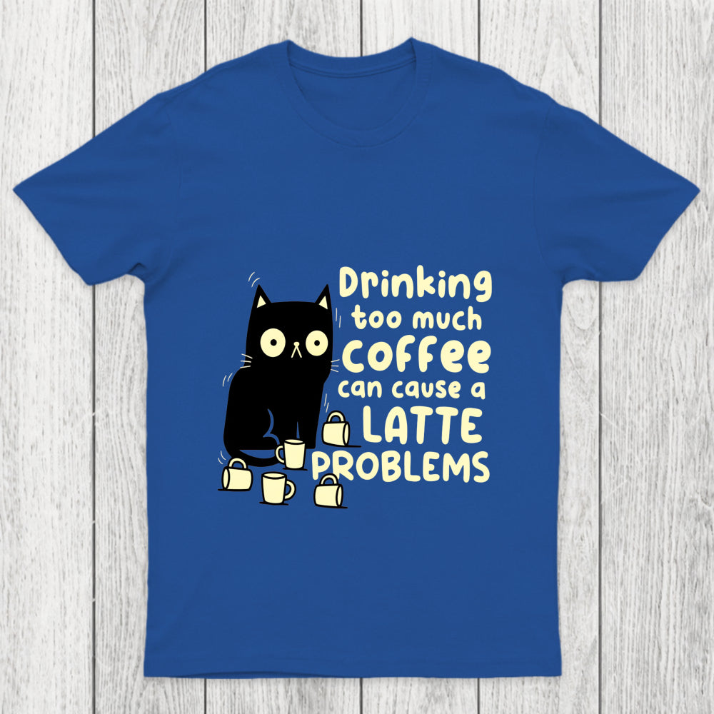 Latte Problems Chicluma T Shirt
