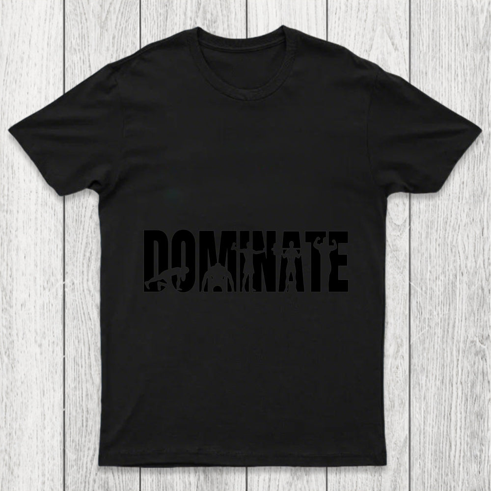 Dominate Chicluma T Shirt