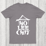 Ho Lee Chit Chicluma T Shirt