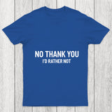 No Thank You Chicluma T Shirt