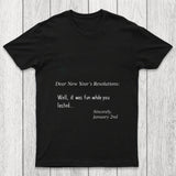 Dear New Year Resolutions Chicluma T Shirt