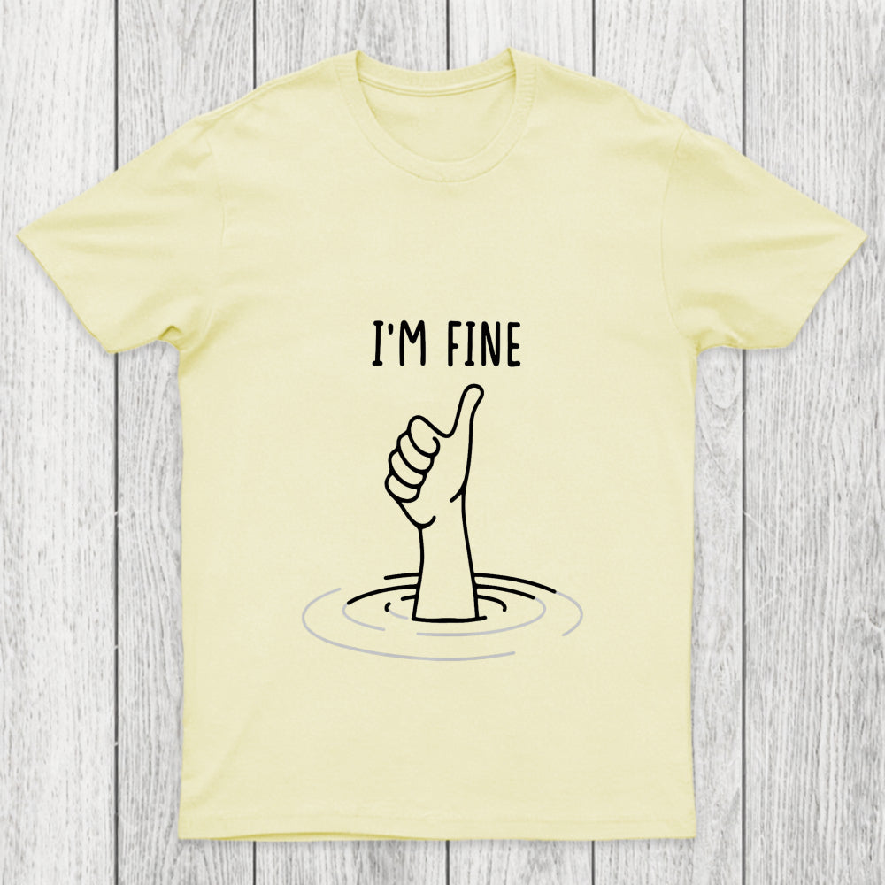 I'M Fine Like Hand Thumbs Up On Water Surface Chicluma T Shirt