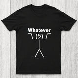Whatever Chicluma T Shirt