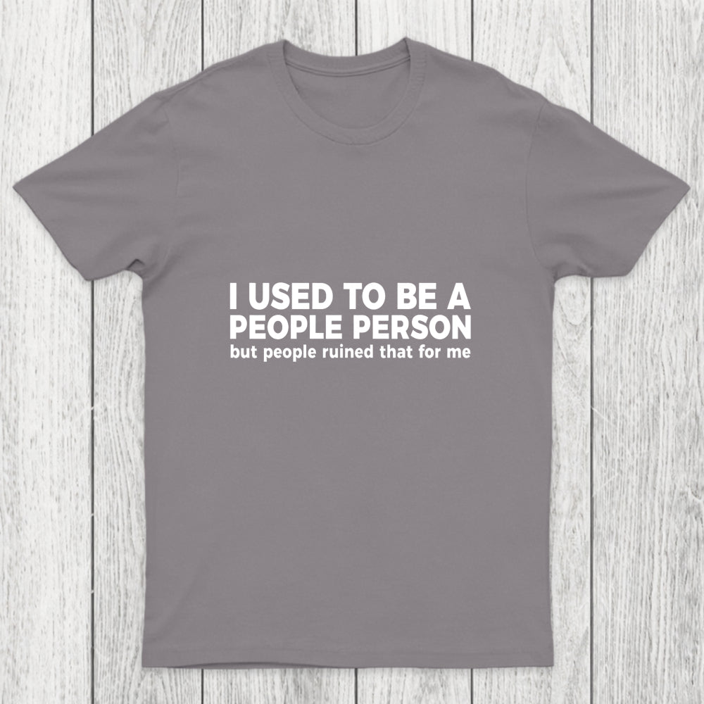 I Used To Be A People Person Chicluma T Shirt