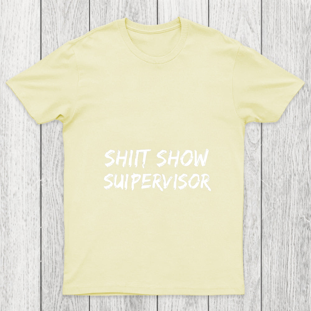 Shit Show Superrisor Chicluma T Shirt