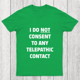 No Telepathy Chicluma T Shirt