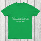 If At First You Dont Succeed Turn It Off And Back Chicluma T Shirt