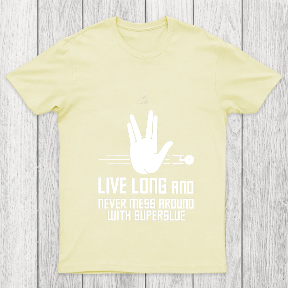 Live Long And Never Mess Around With Superglue Chicluma T Shirt