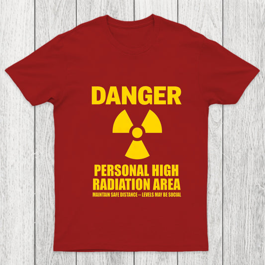 High Radiation Area Chicluma T Shirt
