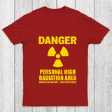 High Radiation Area Chicluma T Shirt