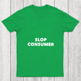 Slop Consumer Chicluma T Shirt