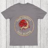 Hail Libertas Hail Reaper Chicluma T Shirt