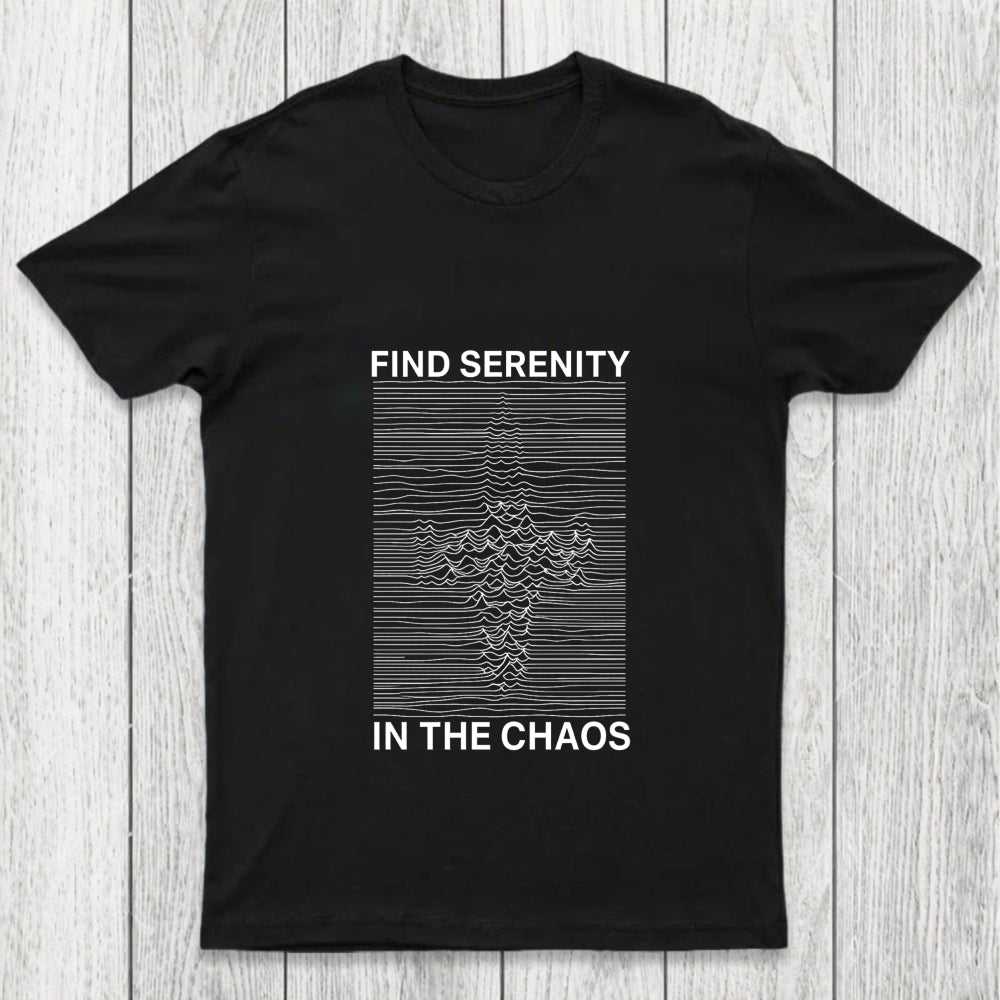 Serenity In Chaos Chicluma T Shirt