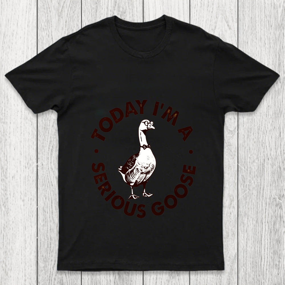 Serious Goose Chicluma T Shirt