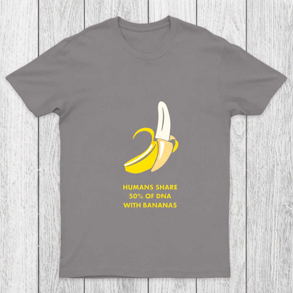 Humans Share 50 Of Dna With Bananas Chicluma T Shirt