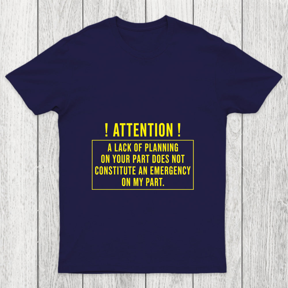 Lack Of Planning Chicluma T Shirt