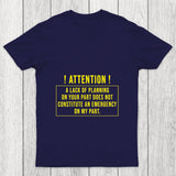 Lack Of Planning Chicluma T Shirt