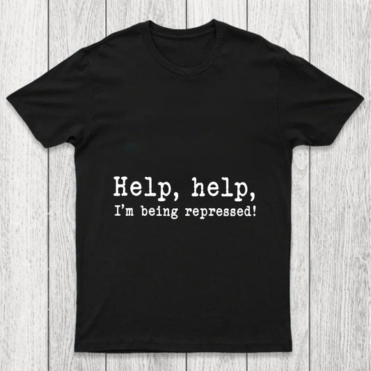 Help Help I M Being Repressed Chicluma T Shirt