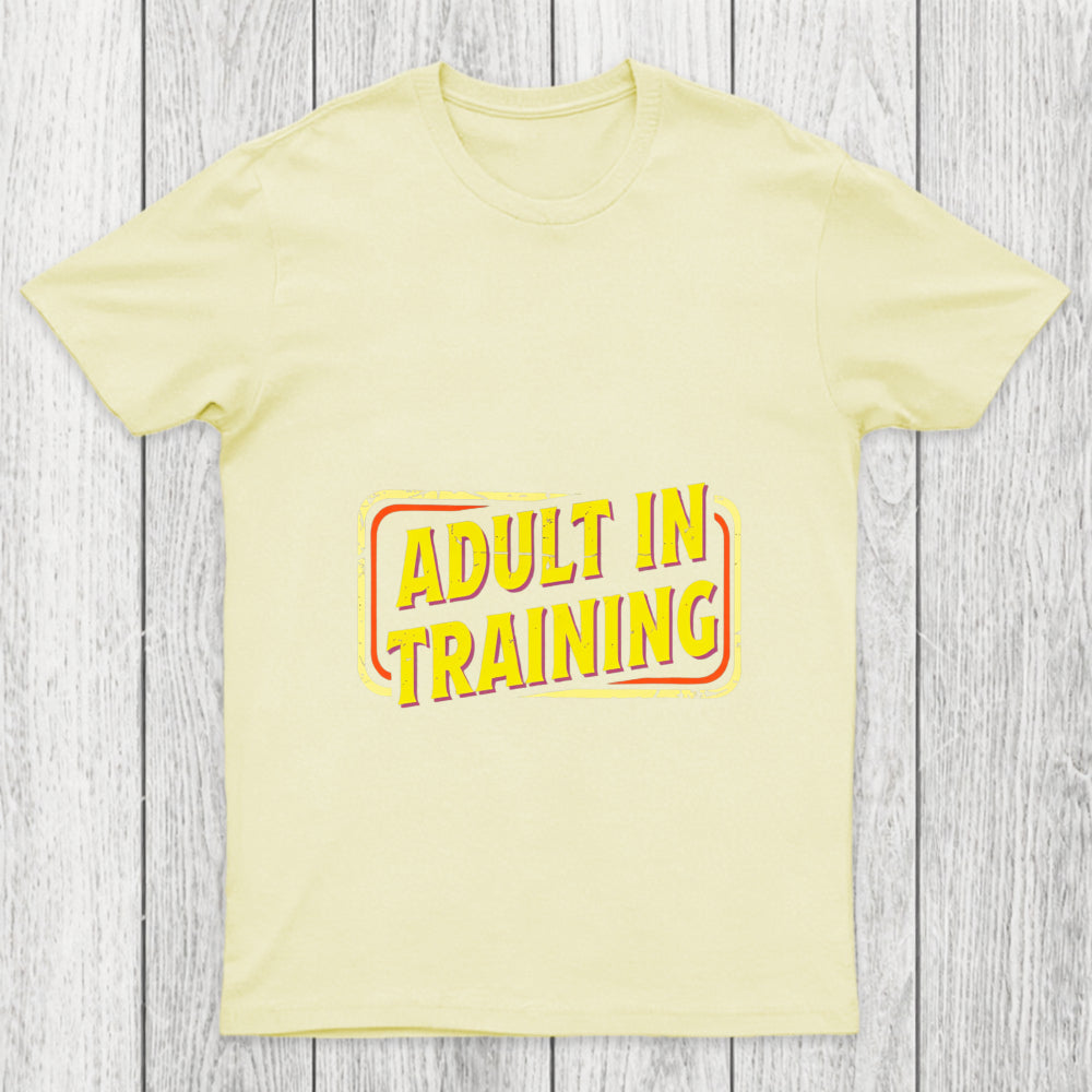 Adult In Training Chicluma T Shirt