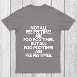 Pee Pee Poo Poo Times Chicluma T Shirt