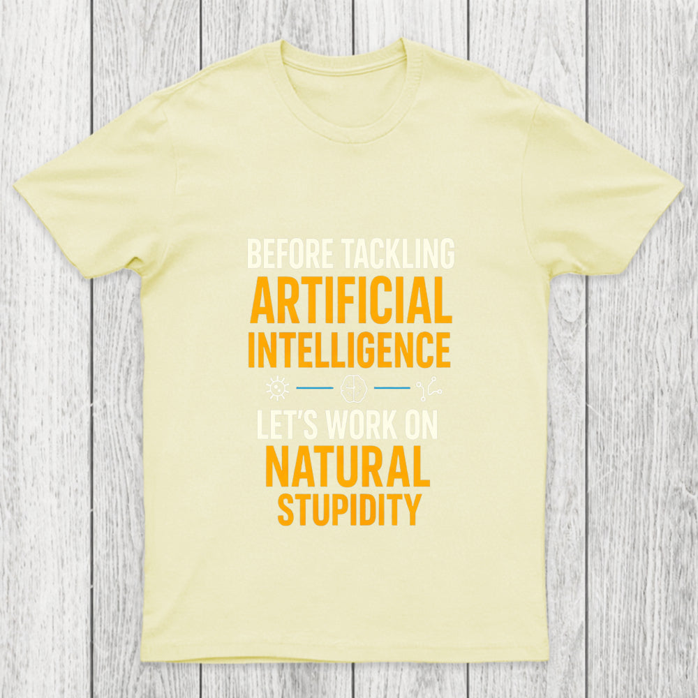 Let's Work On Natural Stupidity Chicluma T Shirt