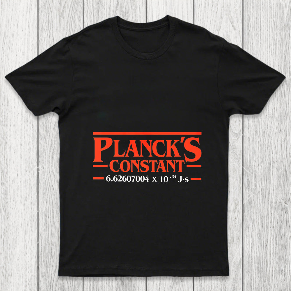 Planck Is Constant Chicluma T Shirt