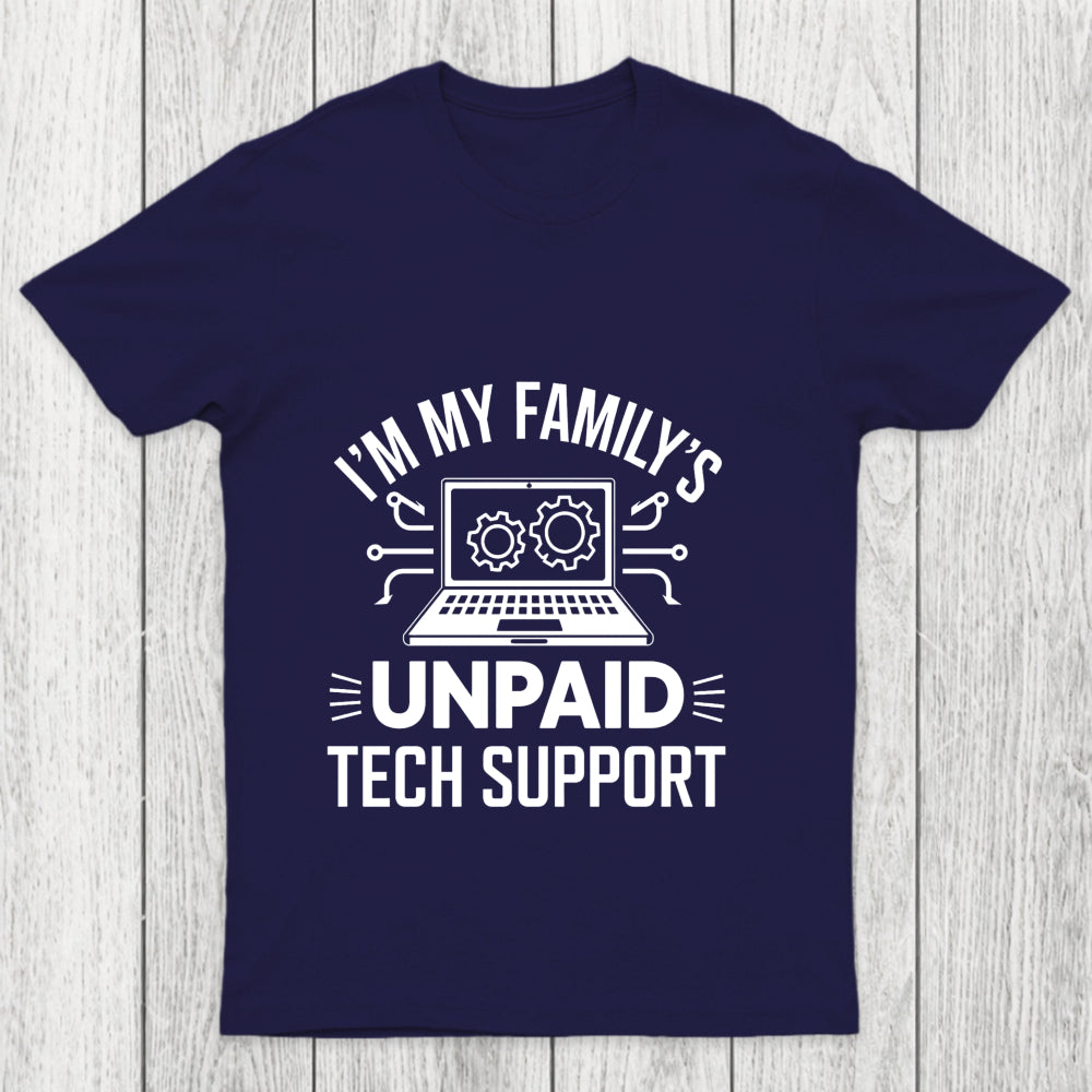 I'M My Family S Unpaid Tech Support Chicluma T Shirt