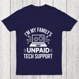 I'M My Family S Unpaid Tech Support Chicluma T Shirt