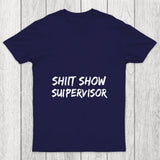 Shit Show Superrisor Chicluma T Shirt