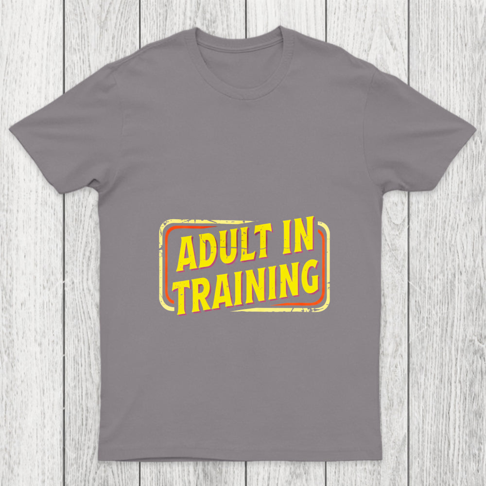 Adult In Training Chicluma T Shirt