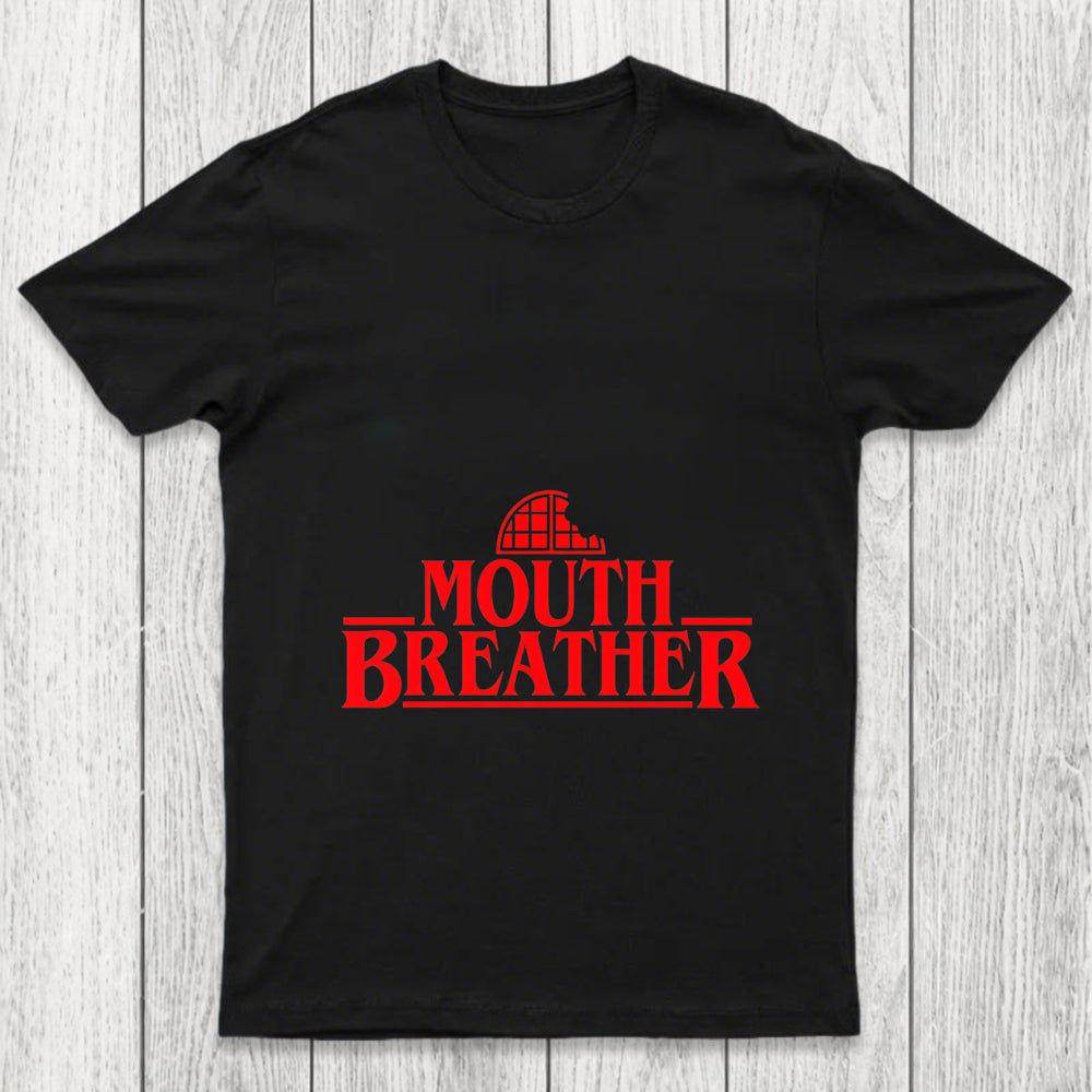 Mouth Breather Chicluma T Shirt