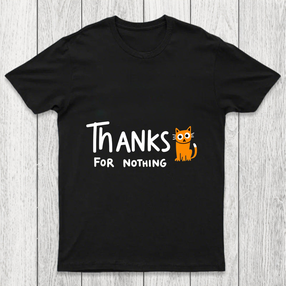 Thanks For Nothing Chicluma T Shirt