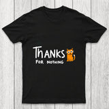 Thanks For Nothing Chicluma T Shirt