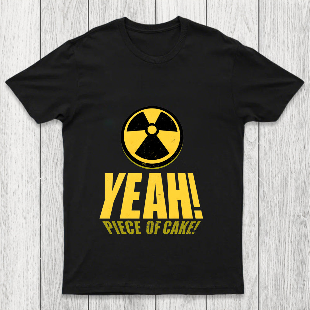 Yeah  Piece Of Cake Tee Chicluma T Shirt