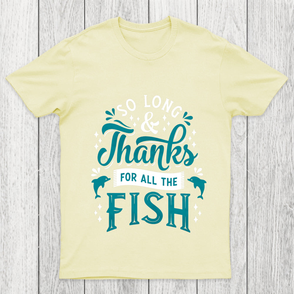 So Long And Thanks Chicluma T Shirt