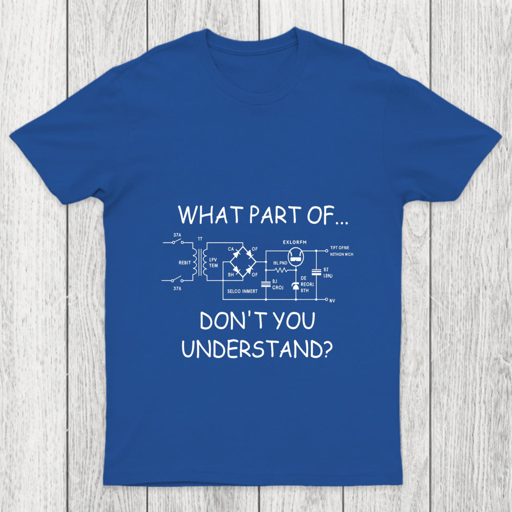 What Part Dont You Understand Chicluma T Shirt
