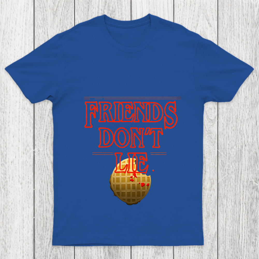 Friends Don'T Lie Chicluma T Shirt