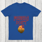 Friends Don'T Lie Chicluma T Shirt