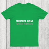 Minimum Wage Minimum Politeness Chicluma T Shirt