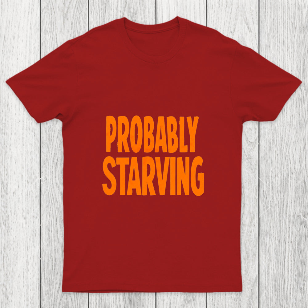 Probably Hungry Chicluma T Shirt