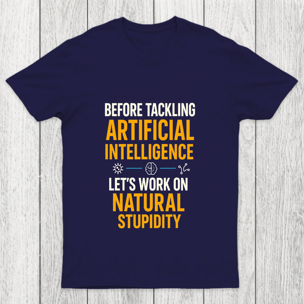 Let's Work On Natural Stupidity Chicluma T Shirt
