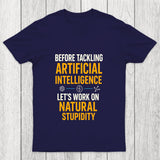 Let's Work On Natural Stupidity Chicluma T Shirt
