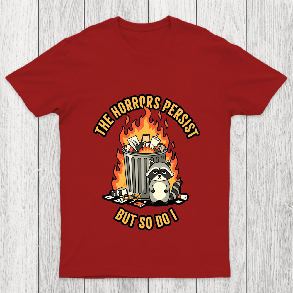 The Horrors Persist Chicluma T Shirt