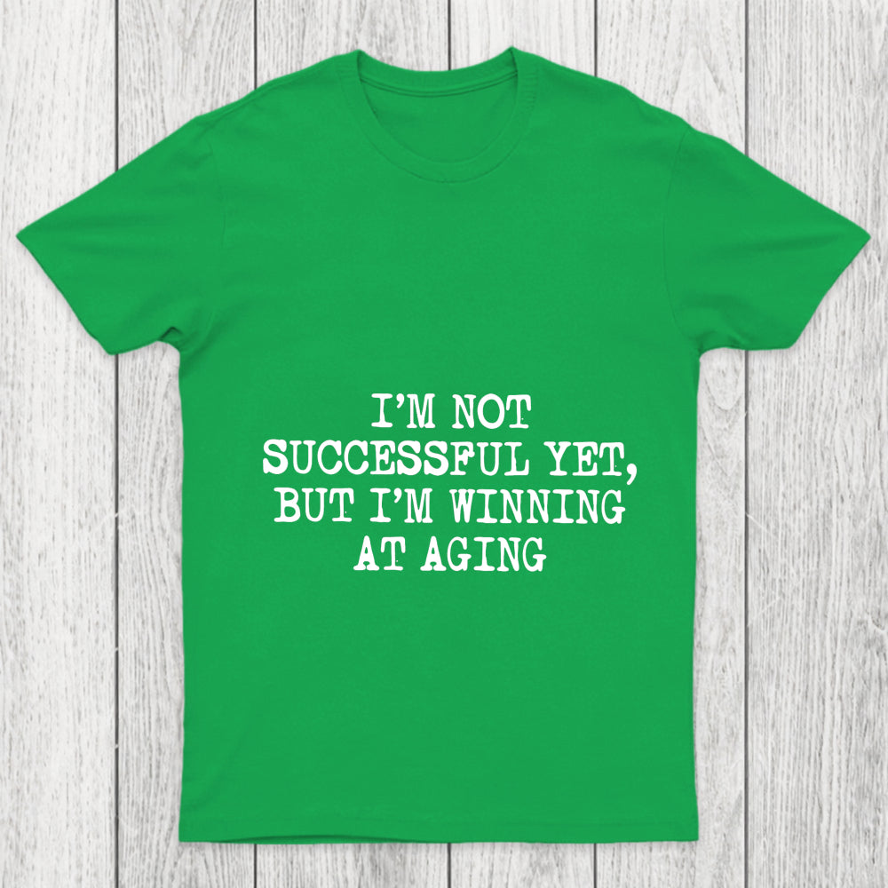 Im Not Successful Yet Chicluma T Shirt