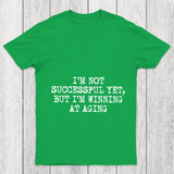 Im Not Successful Yet Chicluma T Shirt