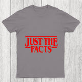 Just The Facts Chicluma T Shirt