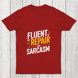 Fluent In Repair And Sarcasm Chicluma T Shirt