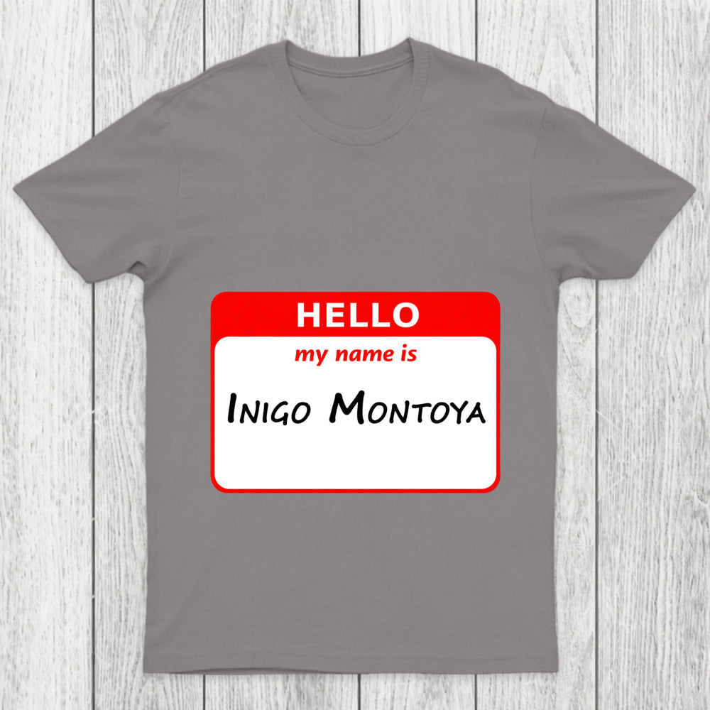 My Name Is Inigo Montoya Chicluma T Shirt